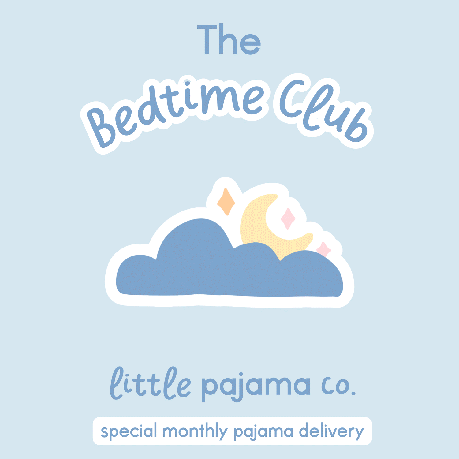 Bedtime Club Membership- Two Piece Pajama Set